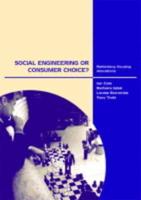 Social Engineering or Consumer Choice?