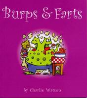 Burps and Farts
