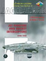 Jet Fighters and Rocket Interceptors, 1944-1945