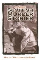 Classic Scottish Murder Stories