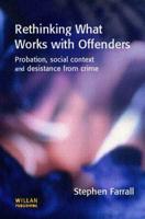 Rethinking What Works With Offenders