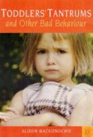 Toddlers' Tantrums and Other Bad Behaviour