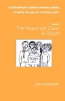 The Parent and Carer in School