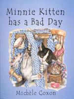 Minnie Kitten Has a Bad Day