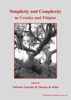 Simplicity and Complexity in Creoles and Pidgins