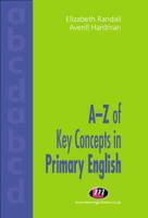 A-Z of Key Concepts in Primary English