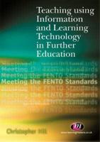 Teaching Using Information and Learning Technology in Further Education