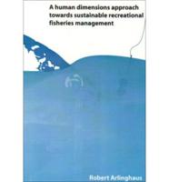 A Human Dimensions Approach Towards Suitable Recreational Fisheries Management