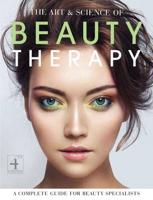 The Art & Science of Beauty Therapy