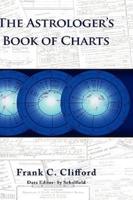 The Astrologer's Book of Charts