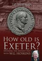 How Old Is Exeter?