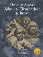 How to Swear Like and Elizabethan in Devon