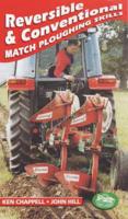 Reversible and Conventional Match Ploughing Skills