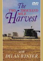 The Two Thousand Mile Harvest