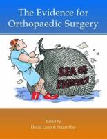The Evidence for Orthopaedic Surgery