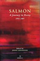 Salmon: A Journey in Poetry, 1981-2007