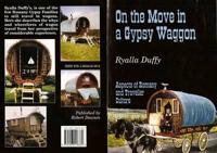 On the Move in a Gypsy Waggon