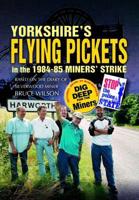 Yorkshire's Flying Pickets