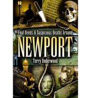 Foul Deeds and Suspicious Deaths in Newport