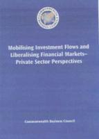 Mobilising Investment Flows and Liberalising Financial Markets
