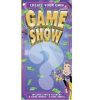 Create Your Own Game Show