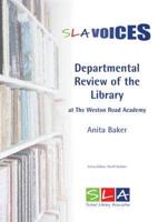 Departmental Review of the Library at the Weston Road Academy