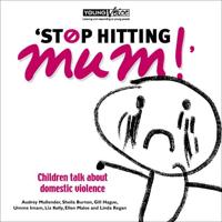 'Stop Hitting Mum!'