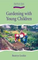 Gardening With Young Children
