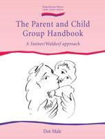 The Parent and Child Group Handbook