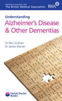 Understanding Alzheimer's Disease & Other Dementias