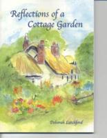 Reflections of a Cottage Garden