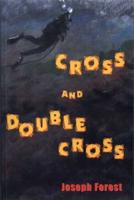 Cross & Doublecross