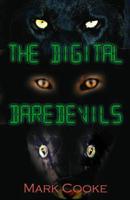 The Digital Daredevils