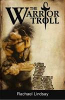 The Warrior Troll