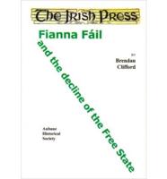 Fianna Fáil, 'The Irish Press' and the Decline of the Free State