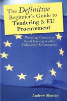 The Definitive Beginner's Guide to Tendering & EU Procurement