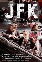 JFK, Echoes from Elm Street