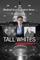 Tall Whites Conspiracy