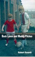 Back Lanes and Muddy Pitches