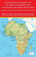 International Economic Law on African Solidarity for Sustainable Industrial Revolution