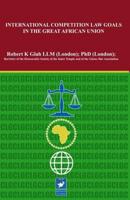 International Competition Law Goals in in the African Union