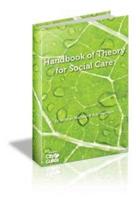 The All New Handbook of Theory for Health and Social Care