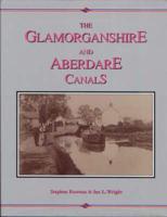 The Glamorganshire and Aberdare Canals Vol. 2 Pontypridd to Cardiff