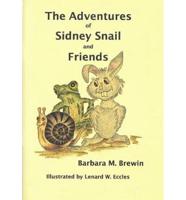 The Adventures of Sidney Snail and Friends
