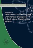 Measurement of the Performance Characteristics of Diagnostic X-Ray Systems: Digital Imaging Systems