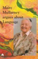 Maire Mullarney Argues About Language