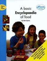 A Basic Encyclopaedia of Food