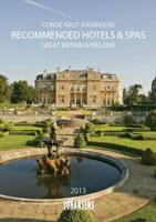 Condé Nast Johansens Recommended Hotels & Spas. Great Britain & Ireland 2013