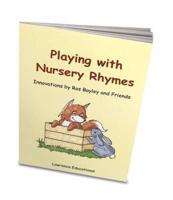 Playing With Nursery Rhymes