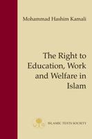Right to Education, Work, and Welfare in Islam